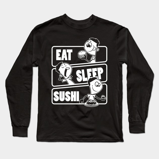 Eat Sleep Sushi Repeat - Gift for sushi lover print Long Sleeve T-Shirt by theodoros20